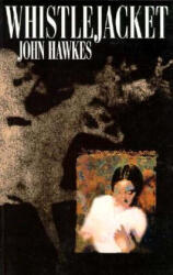 Whistlejacket - John Hawkes (ISBN: 9781564781765)