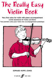 THE REALLY EASY VIOLIN BOOK FOR VIOLIN AND PIANO (ISBN: 9786330256652)