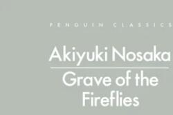 Grave of the Fireflies (ISBN: 9780241780213)