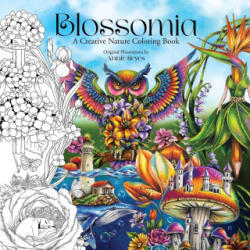 Blossomia. A Creative Nature Coloring - Annie Reyes (2025)