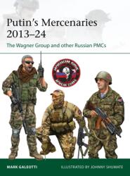 Putin's Mercenaries, 2014-2024 - Johnny Shumate (2025)