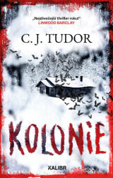 Kolonie | C. J. Tudor (ISBN: 9788028409128)