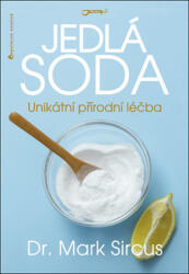 Jedlá soda Unikátní přírodní léčba (ISBN: 9788075650955)