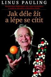 Jak žít déle a cítit se lépe (ISBN: 9788025712252)