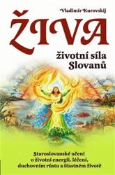 Živa - životní síla Slovanů (ISBN: 9788081004193)