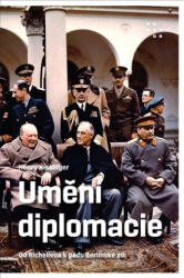 Umění diplomacie | Henry Kissinger (ISBN: 9788072605439)