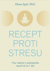 Recept proti stresu (ISBN: 9788081094712)