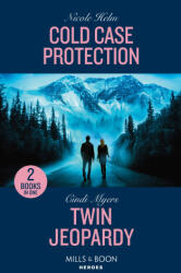 Cold Case Protection / Twin Jeopardy - Nicole Helm (ISBN: 9780263322576)