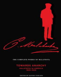 Complete Works Of Malatesta, Vol. Iv - Errico Malatesta (ISBN: 9781849351485)
