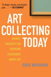 Art Collecting Today - Doug Woodham (ISBN: 9781621536376)