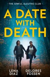 A Date With Death: The Sinful Sleuths Club - Lena Diaz, Nichole Severn (ISBN: 9780263420814)