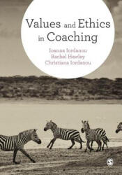 Values and Ethics in Coaching - Ioanna Iordanou (ISBN: 9781473919563)
