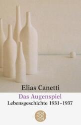Das Augenspiel - Elias Canetti (ISBN: 9783596291403)