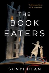 The Book Eaters - Dean, Sunyi (ISBN: 9781250810182)
