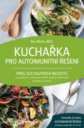 Kuchařka pro autoimunitní řešení (2020)