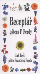 Receptář pátera F. Ferdy (ISBN: 9788080791780)