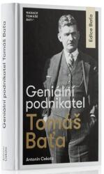 Geniální podnikatel Tomáš Baťa (ISBN: 9788090589650)