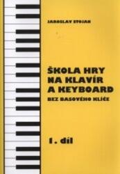 Škola hry na klavír a keyboard 1. díl (ISBN: 9788086086170)