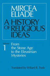History of Religious Ideas, Volume 1 - Mircea Eliade (ISBN: 9780226204017)