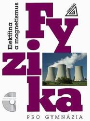 Fyzika pro gymnázia - Elektřina a magnetismus (ISBN: 9788071965466)