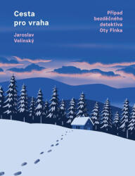 Cesta pro vraha | Jaroslav Velinský (2024)