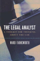 Legal Analyst - A Toolkit for Thinking about the Law - Ward Farnsworth (ISBN: 9780226238357)