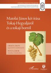 Matolai János két írása Tokaj-Hegyaljáról és a tokaji borról (2025)