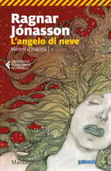 angelo di neve. Misteri d'Islanda - Ragnar Jónasson (ISBN: 9788831713191)