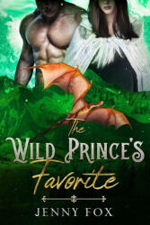The Wild Prince's Favorite - Jenny Fox (ISBN: 9781739528942)