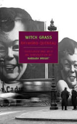 Witch Grass - Raymond Queneau (ISBN: 9781590170311)