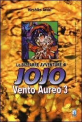 Vento aureo. Le bizzarre avventure di Jojo - Hirohiko Araki, E. Serino (ISBN: 9788864203256)
