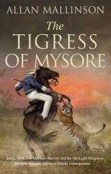 The Tigress of Mysore (ISBN: 9780857504401)
