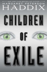 Children of Exile, 1 - Margaret Peterson Haddix (ISBN: 9781442450042)