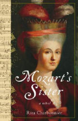 Mozart's Sister - Rita Charbonnier, Ann Goldstein (ISBN: 9780307346971)