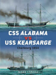 CSS Alabama vs USS Kearsarge - Mark Lardas (ISBN: 9781849084925)