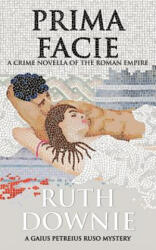 Prima Facie - Ruth Downie (ISBN: 9781916469488)