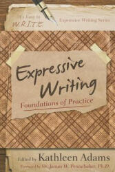 Expressive Writing - Kathleen Adams (ISBN: 9781475803129)