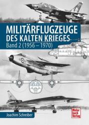 Militärflugzeuge des Kalten Krieges (ISBN: 9783613047839)
