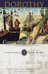 Caprice and Rondo: The Seventh Book of the House of Niccolo - Dorothy Dunnett (ISBN: 9780375706127)