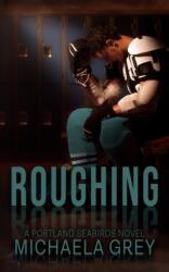 Roughing (ISBN: 9781949936216)