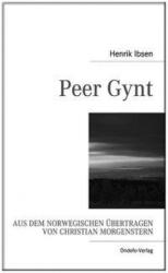 Peer Gynt - Henrik Ibsen, Christian Morgenstern, J. Porthun (ISBN: 9783939703082)