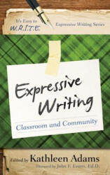 Expressive Writing - Kathleen Adams (ISBN: 9781475812183)