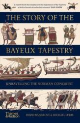 Story of the Bayeux Tapestry - David Musgrove, Michael Lewis (2024)