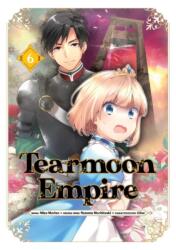 Tearmoon Empire (Manga): Volume 6 (2025)