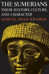 Sumerians - Samuel Noah Kramer (ISBN: 9780226452388)