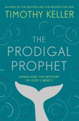 The Prodigal Prophet (ISBN: 9781473690516)