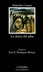 Dama Del Alba - Alejandro Casona, Jose R. Rodriguez Richart (ISBN: 9788437604657)