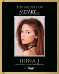 Irina J - Top Model of MetArt. com (ISBN: 9783037667149)