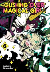 Gushing Over Magical Girls: Volume 6 (ISBN: 9781718339354)