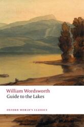 Guide to the Lakes - William Wordsworth (ISBN: 9780198848097)
